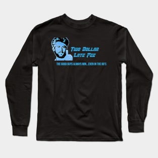 Megaforce inspired Two Dollar Late Fee tee! Long Sleeve T-Shirt